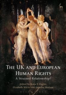 The UK and European Human Rights : A Strained Relationship?