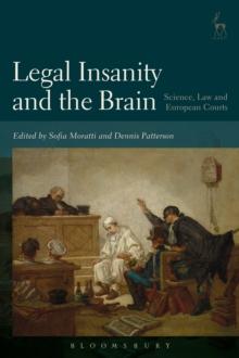 Legal Insanity and the Brain : Science, Law and European Courts