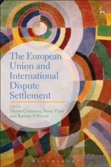 The European Union and International Dispute Settlement