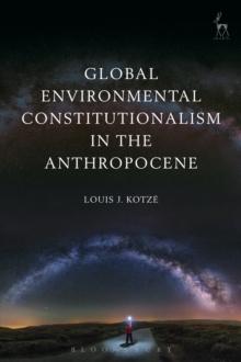 Global Environmental Constitutionalism in the Anthropocene