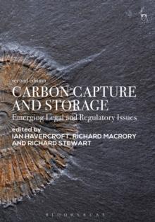 Carbon Capture and Storage : Emerging Legal and Regulatory Issues