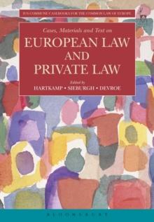 Cases, Materials and Text on European Law and Private Law