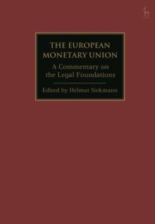 The European Monetary Union : A Commentary on the Legal Foundations