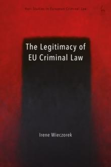 The Legitimacy of EU Criminal Law