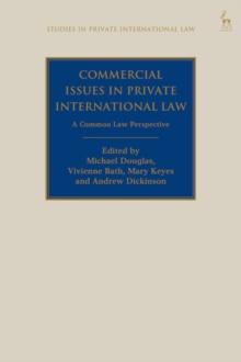 Commercial Issues in Private International Law : A Common Law Perspective