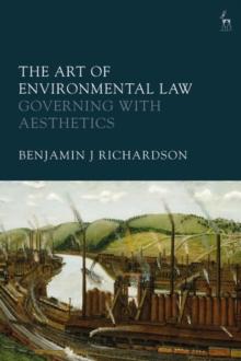 The Art of Environmental Law : Governing with Aesthetics