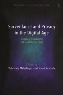 Surveillance and Privacy in the Digital Age : European, Transatlantic and Global Perspectives