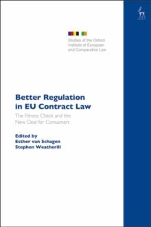 Better Regulation in EU Contract Law : The Fitness Check and the New Deal for Consumers