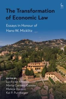 The Transformation of Economic Law : Essays in Honour of Hans-W. Micklitz