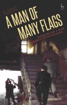 A Man of Many Flags : Memoirs of a War Crimes Investigator