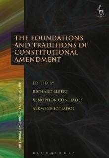 The Foundations and Traditions of Constitutional Amendment