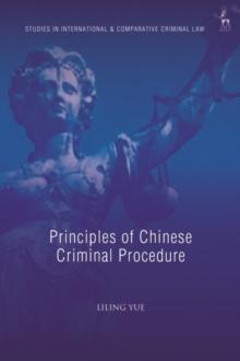 Principles of Chinese Criminal Procedure