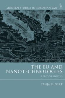 The EU and Nanotechnologies : A Critical Analysis