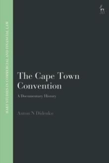 The Cape Town Convention : A Documentary History