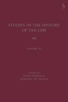 Studies in the History of Tax Law, Volume 10