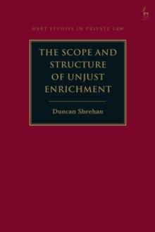 The Scope and Structure of Unjust Enrichment