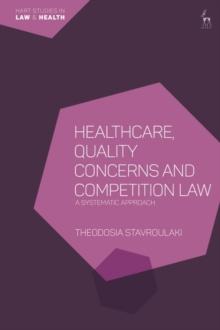 Healthcare, Quality Concerns and Competition Law : A Systematic Approach