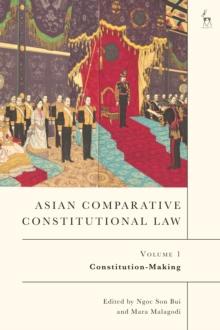 Asian Comparative Constitutional Law, Volume 1 : Constitution-Making