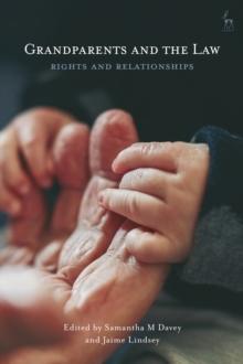 Grandparents and the Law : Rights and Relationships