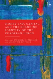 Money Law, Capital, and the Changing Identity of the European Union