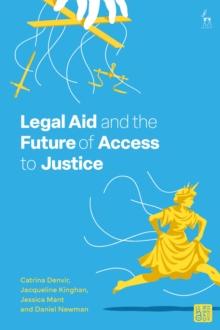 Legal Aid and the Future of Access to Justice