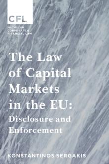 The Law of Capital Markets in the EU : Disclosure and Enforcement