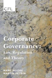 Corporate Governance : Law, Regulation and Theory