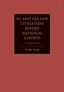 EU and EEA Law Litigation Before National Courts : A Practical Guide