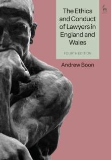 The Ethics and Conduct of Lawyers in England and Wales