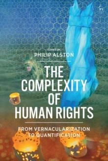 The Complexity of Human Rights : From Vernacularization to Quantification