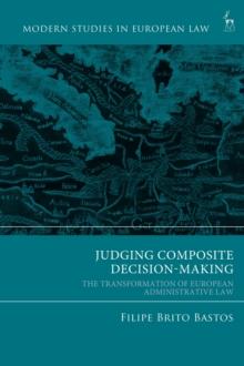 Judging Composite Decision-Making : The Transformation of European Administrative Law