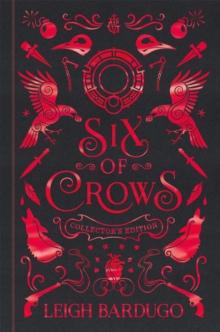 Six of Crows: Collector's Edition : Book 1