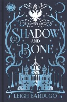 Shadow and Bone : Book 1 Collector's Edition