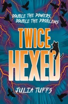 Twice Hexed : Double the Powers, Double the Problems