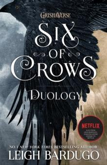 The Six of Crows Duology : Six of Crows and Crooked Kingdom