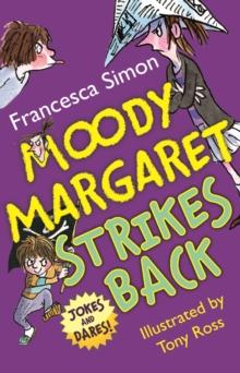 Moody Margaret Strikes Back : Jokes and Dares!