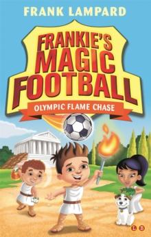 Frankie's Magic Football: Olympic Flame Chase : Book 16