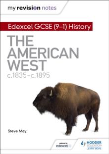 My Revision Notes: Edexcel GCSE (9-1) History: The American West, c1835c1895