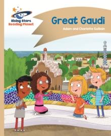 Reading Planet - Great Gaudi - Gold: Comet Street Kids ePub