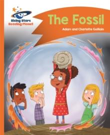 Reading Planet - The Fossil - Orange: Comet Street Kids