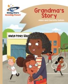 Reading Planet - Grandma's Story - Gold: Comet Street Kids