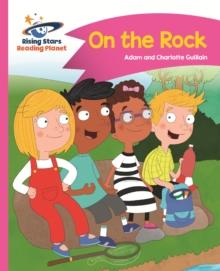 Reading Planet - On the Rock - Pink B: Comet Street Kids ePub