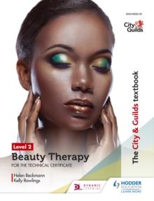 The City & Guilds Textbook Level 2 Beauty Therapy for the Technical Certificate