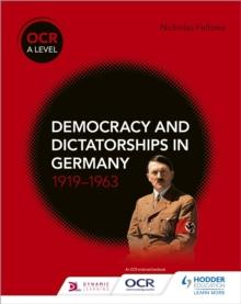 OCR A Level History: Democracy and Dictatorships in Germany 1919-63