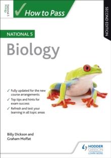 How to Pass National 5 Biology, Second Edition