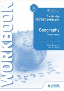 Cambridge IGCSE And O Level Geography Workbook 2nd Edition