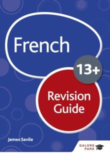 French for Common Entrance 13+ Revision Guide (for the June 2022 exams)