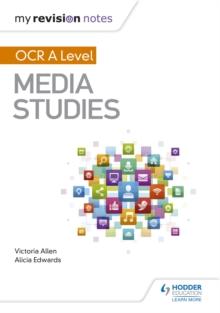 My Revision Notes: OCR A Level Media Studies