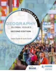 National 4 & 5 Geography: Global Issues, Second Edition