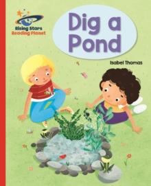 Reading Planet - Dig a Pond - Red A: Galaxy